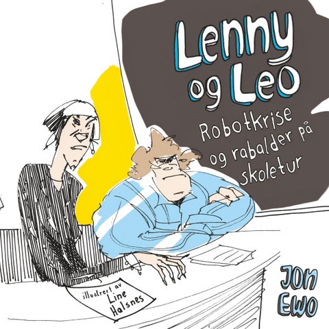 Robotkrise og rabalder på skoletur