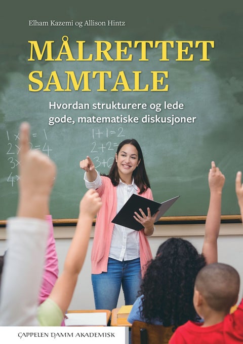 Målrettet samtale - hvordan strukturere og lede gode, matematiske diskusjoner