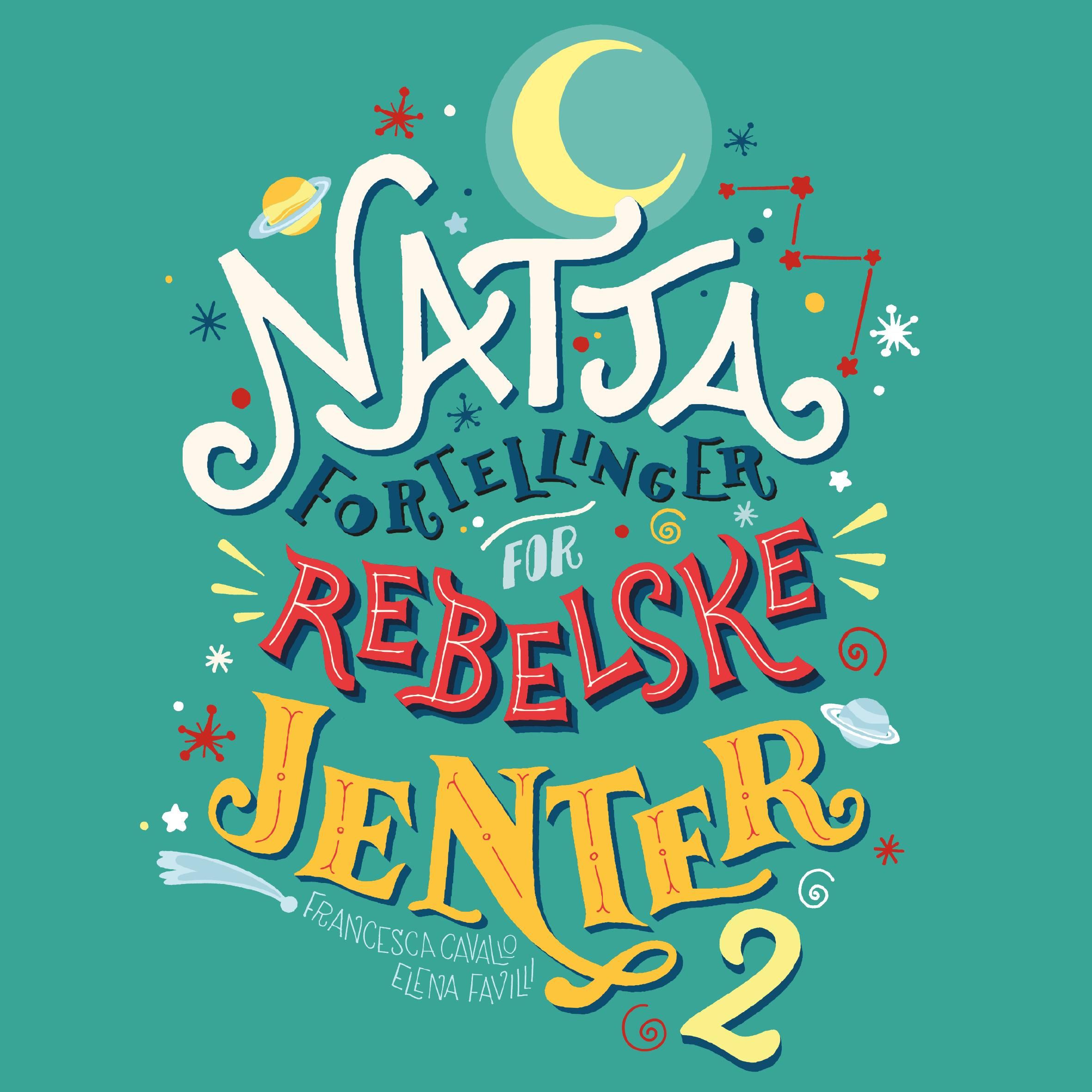 Nattafortellinger for rebelske jenter - 2