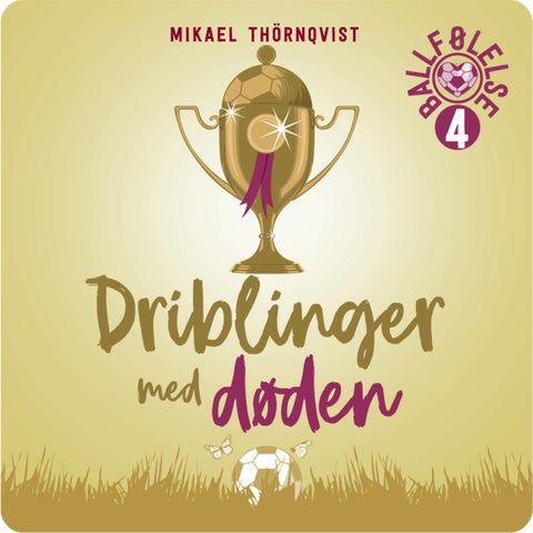 Driblinger med døden