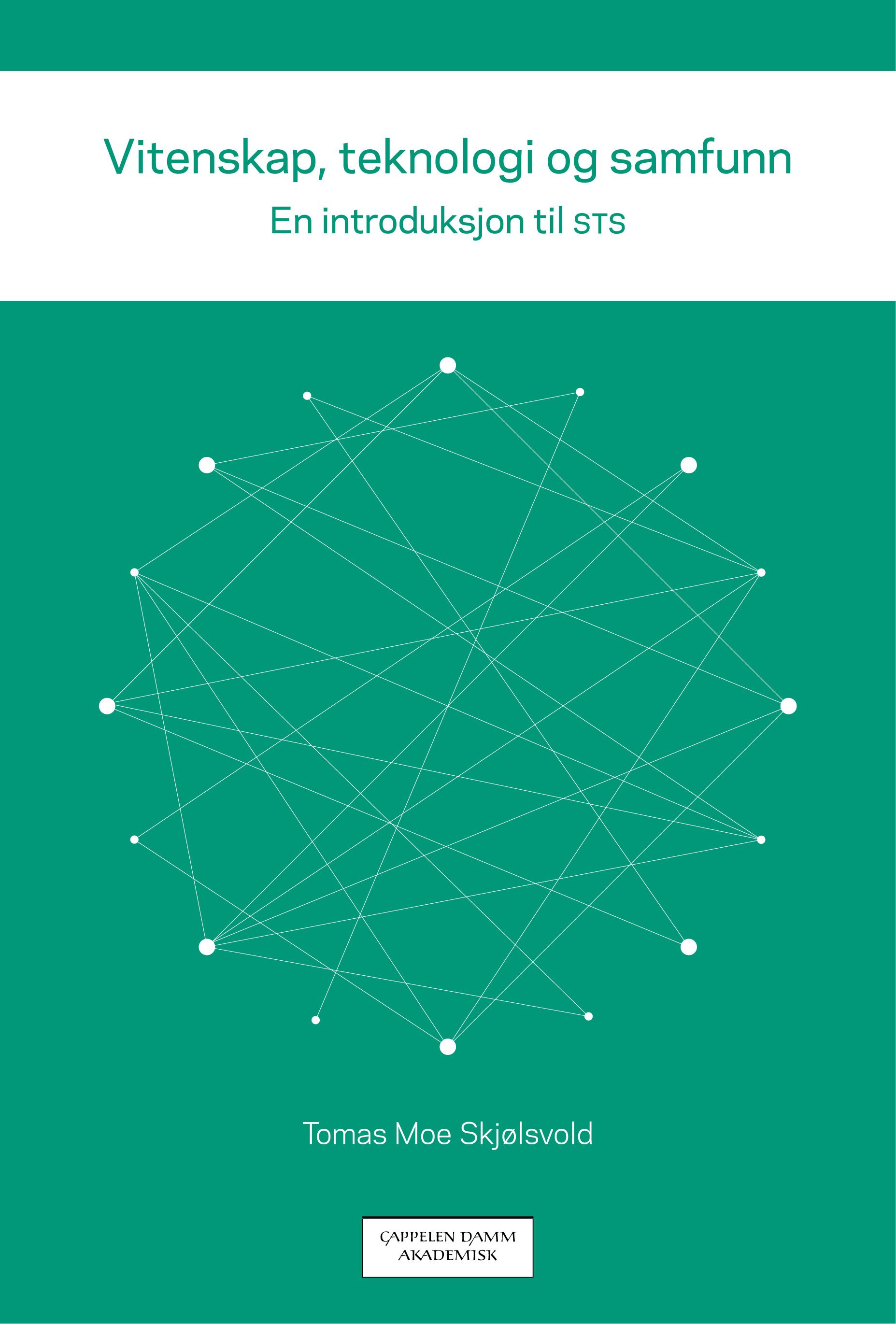 Vitenskap, teknologi og samfunn - en introduksjon til STS