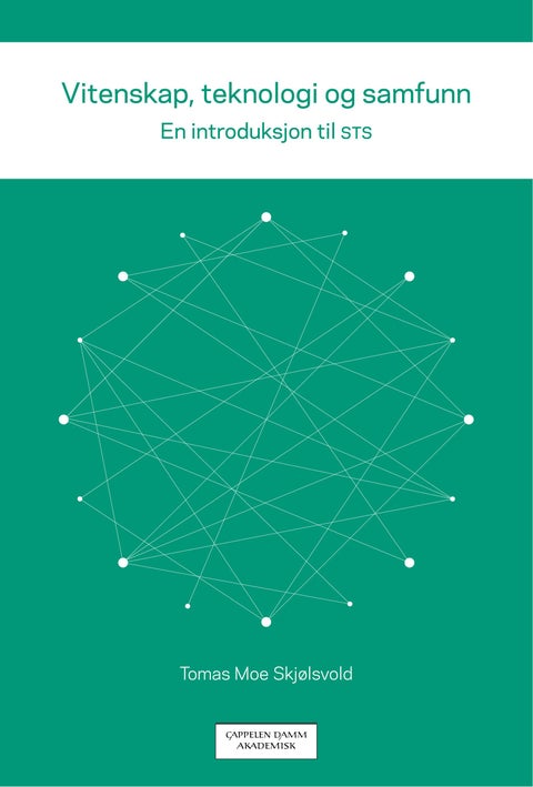Vitenskap, teknologi og samfunn - en introduksjon til STS