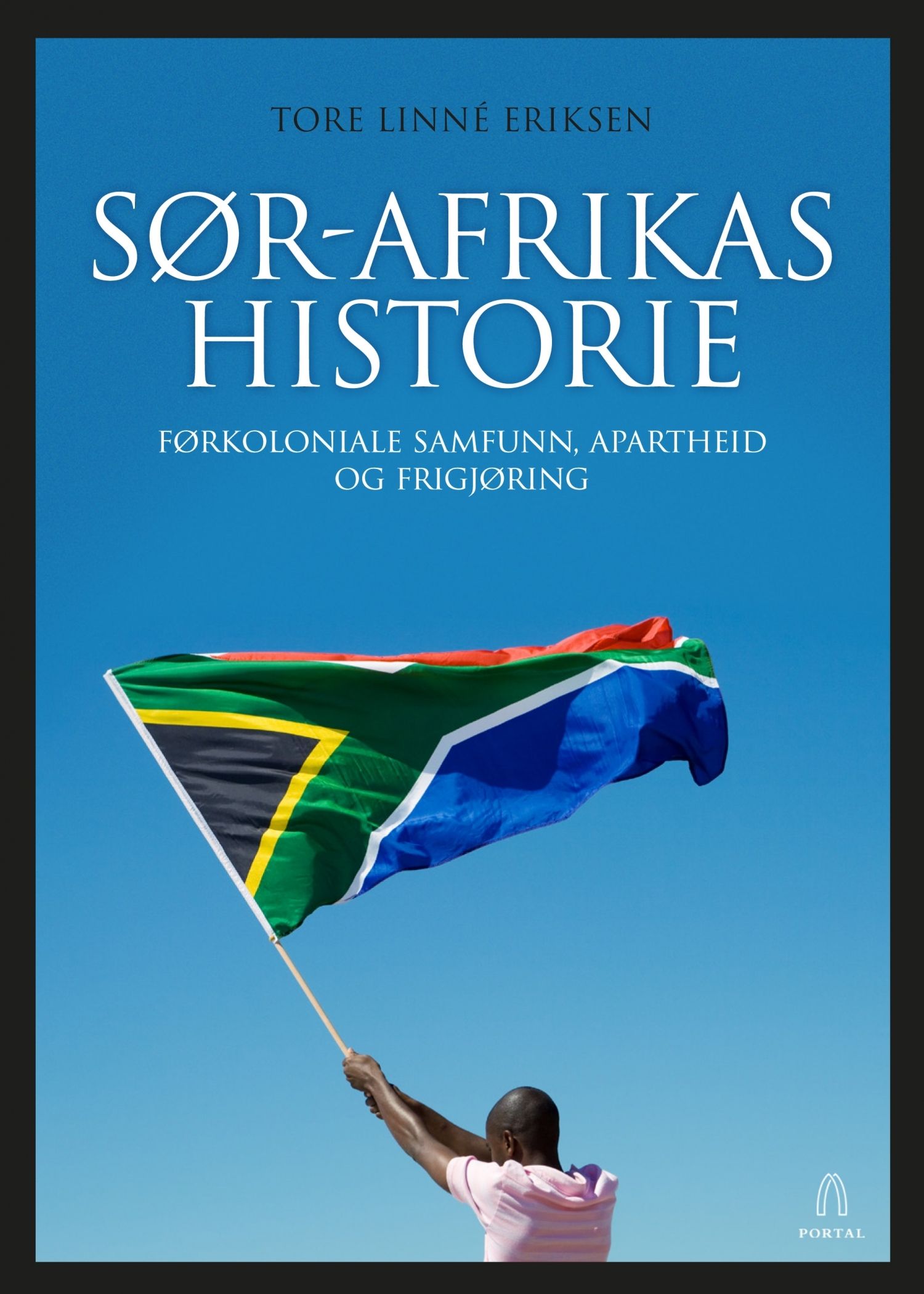 Sør-Afrikas historie - førkoloniale samfunn, apartheid og frigjøring