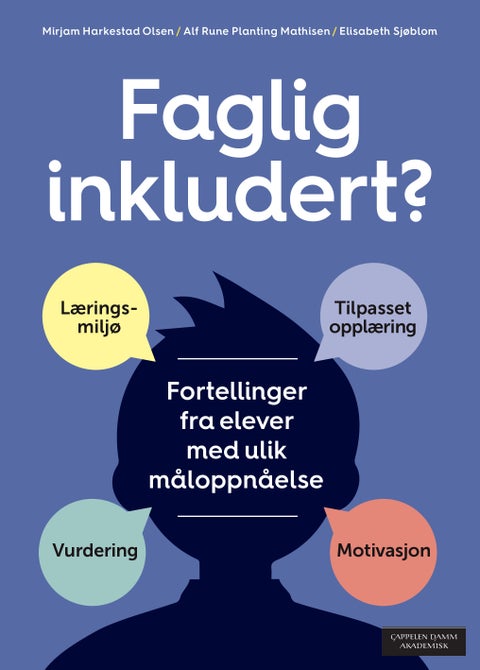 Faglig inkludert? - fortellinger fra elever med ulik måloppnåelse
