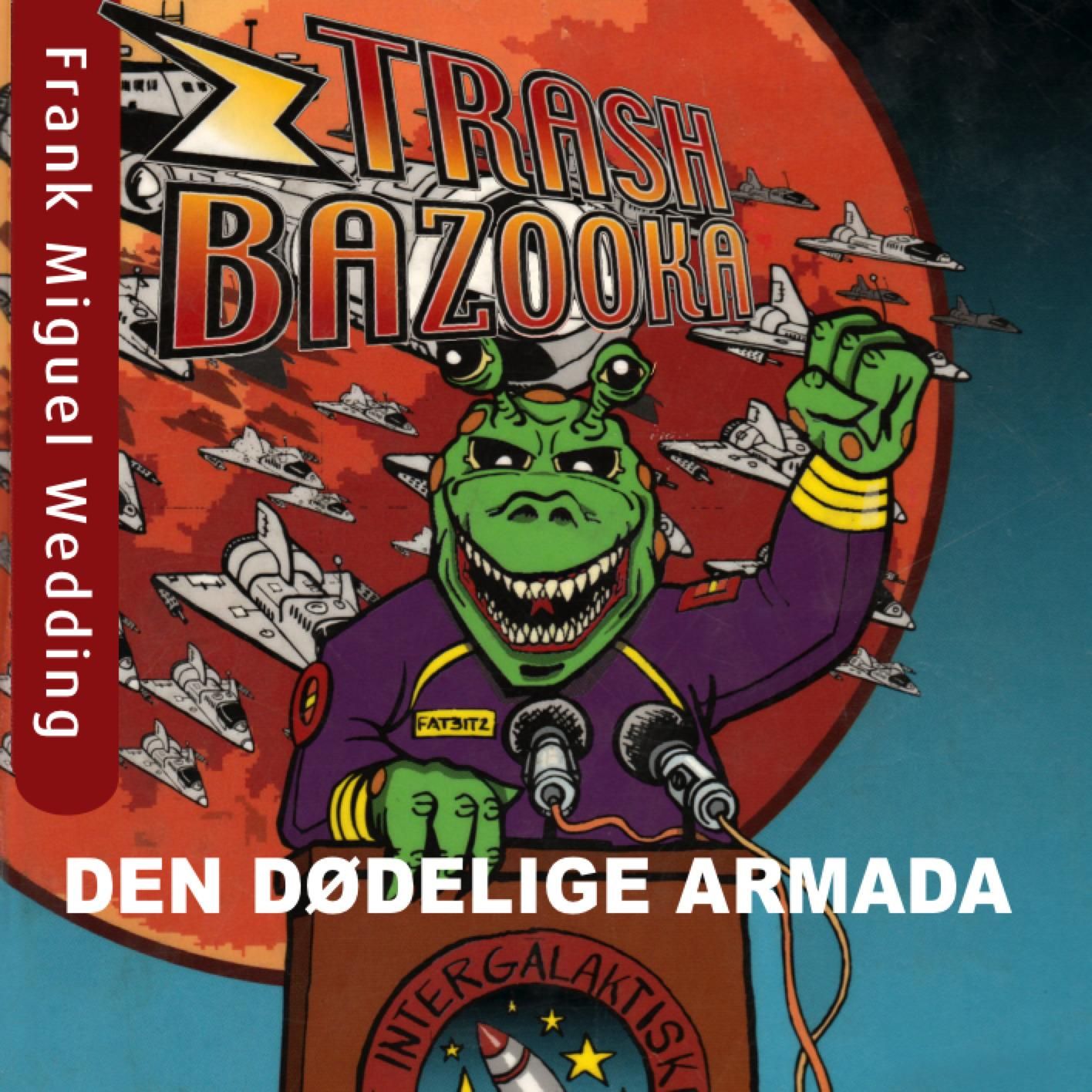 Trash bazooka 2 - den dødelige armada