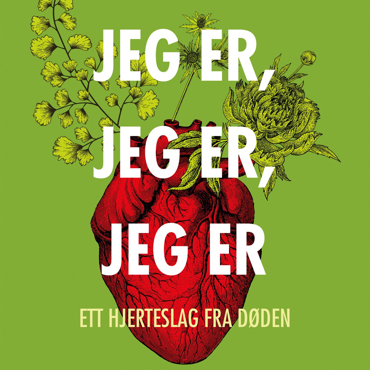 Jeg er, jeg er, jeg er - ett hjerteslag fra døden