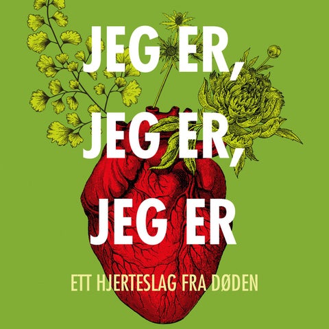 Jeg er, jeg er, jeg er - ett hjerteslag fra døden