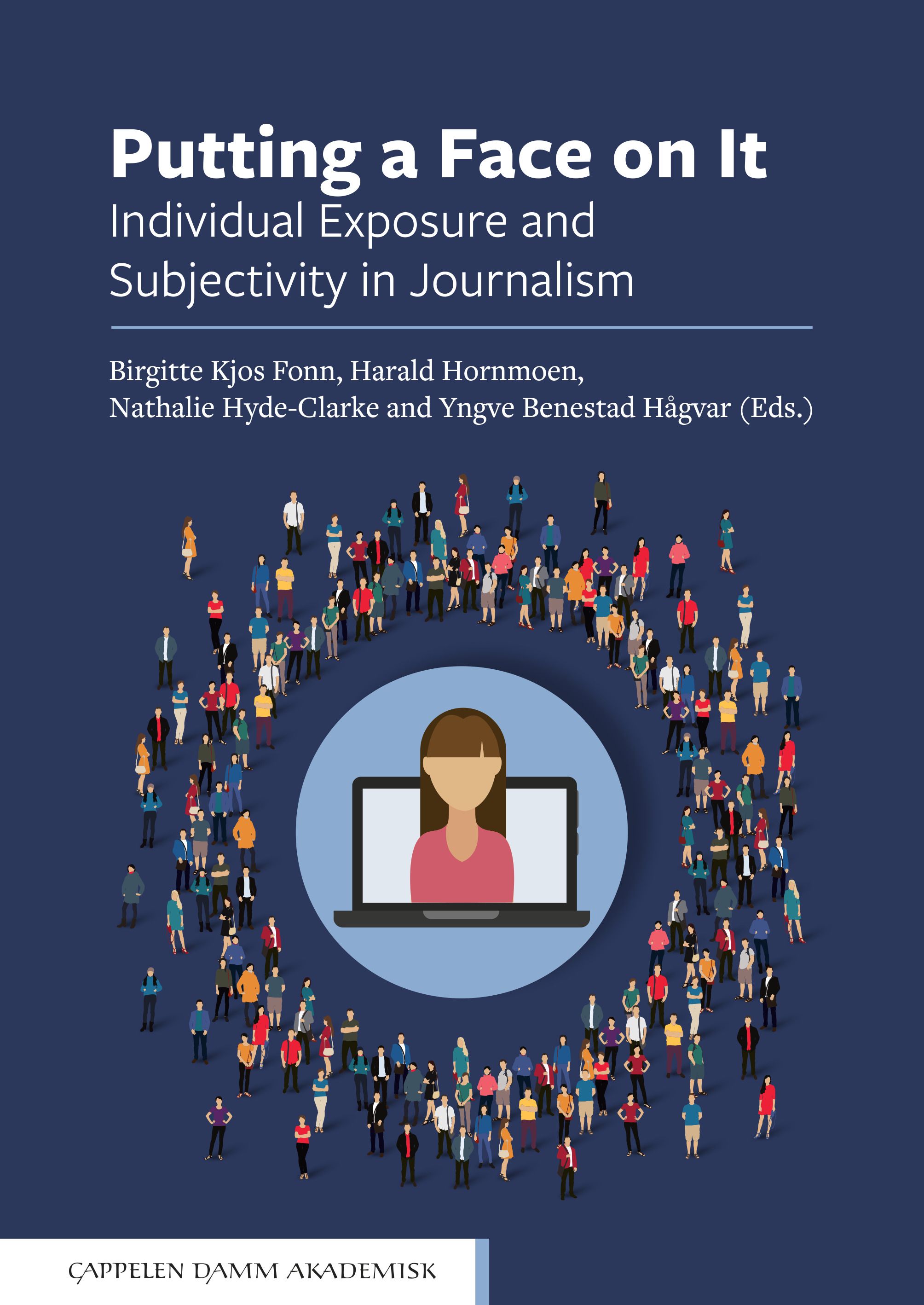 Putting a face on it - individual exposure and subjectivity in journalism