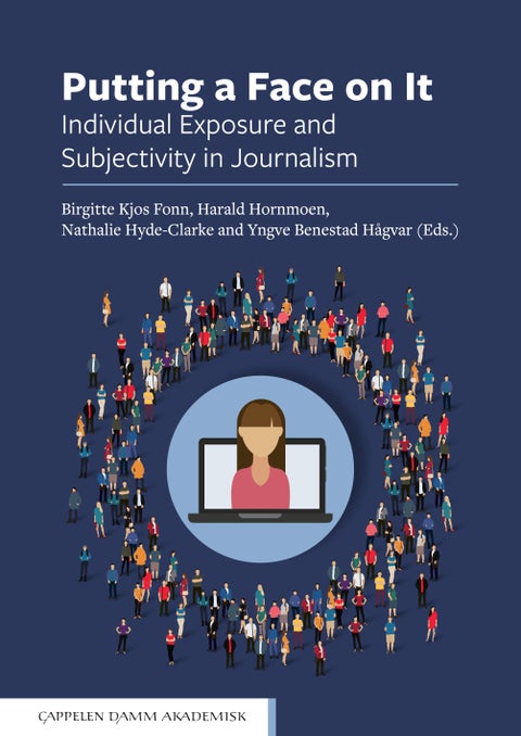 Putting a face on it - individual exposure and subjectivity in journalism