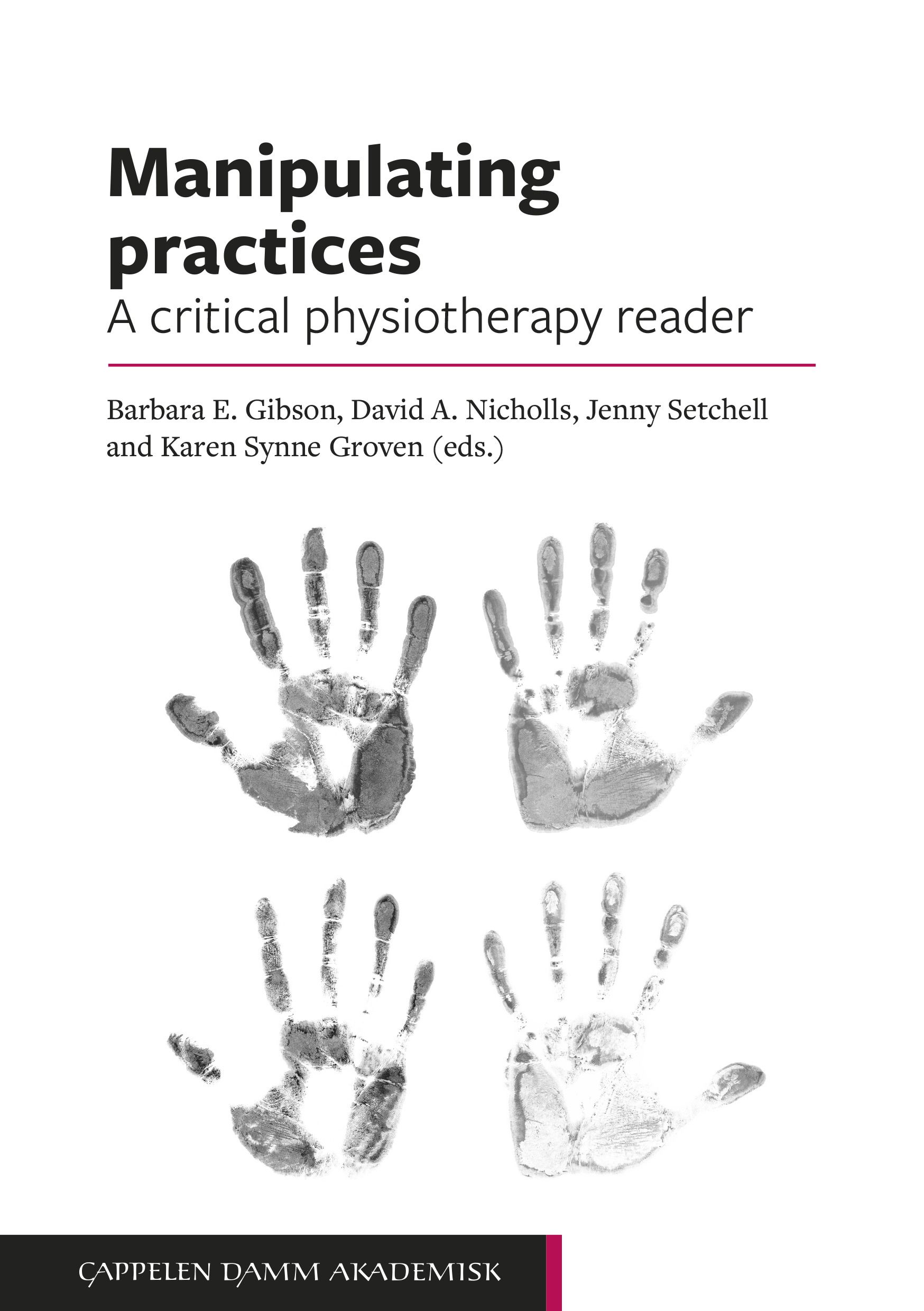 Manipulating practices - a critical physiotherapy reader