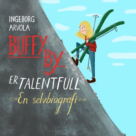 Buffy By er talentfull - en selvbiografi