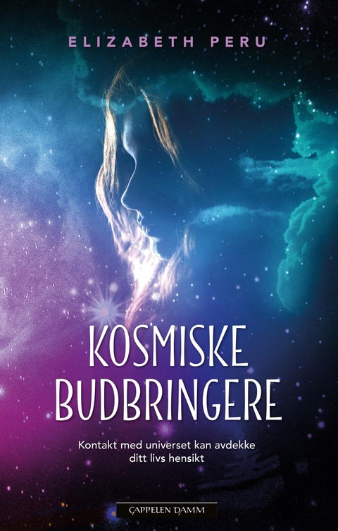 Kosmiske budbringere - kontakt med universet kan avdekke ditt livs hensikt