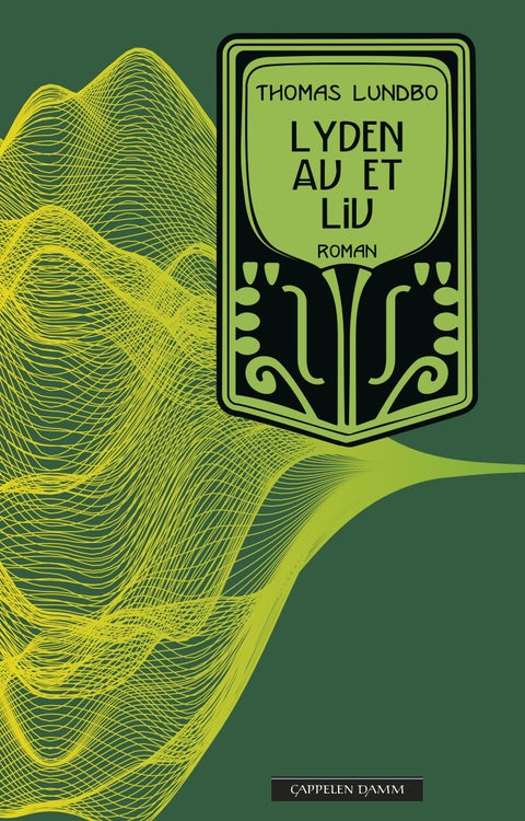 Lyden av et liv - roman