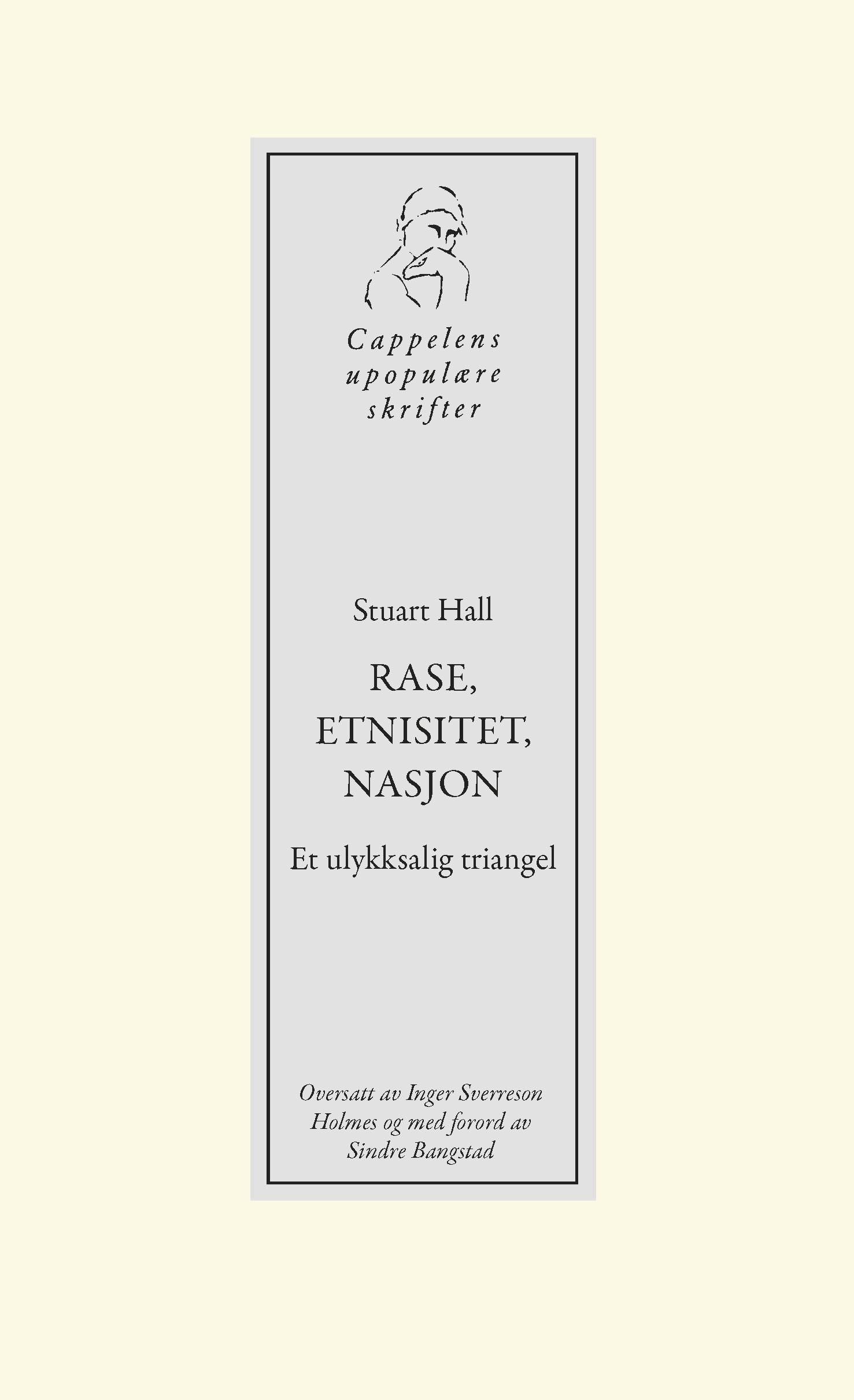 Rase, etnisitet, nasjon - et ulykksalig triangel