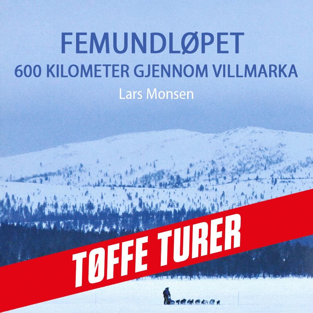 Femundløpet - 600 kilometer gjennom villmarka