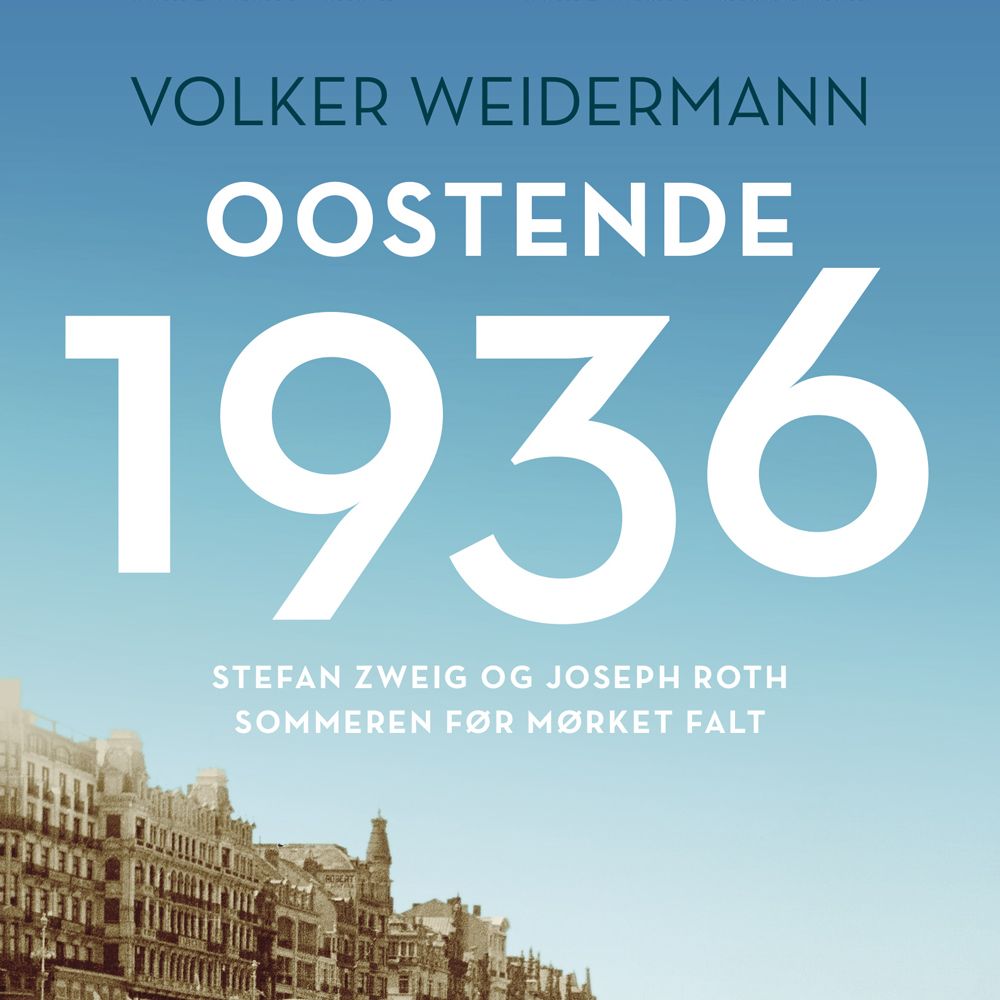 Oostende 1936 - sommeren før mørket falt