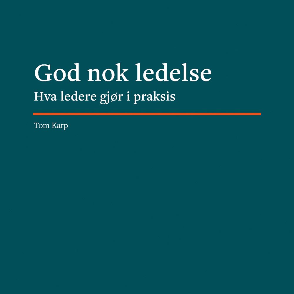 God nok ledelse - hva ledere gjør i praksis
