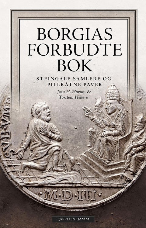 Borgias forbudte bok - steingale samlere og pillråtne paver