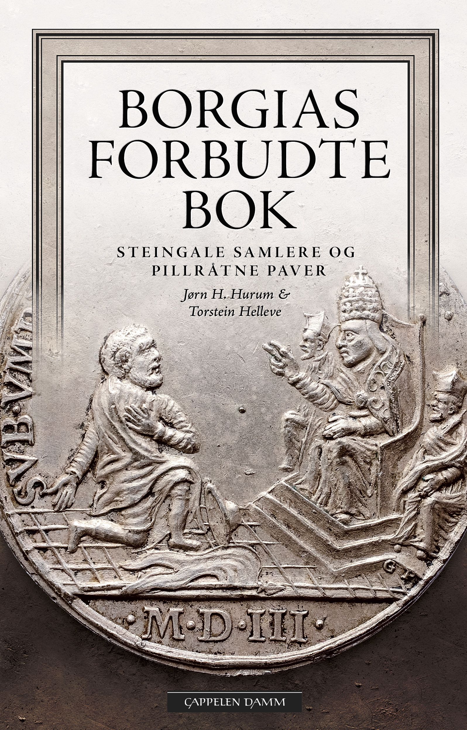 Borgias forbudte bok - steingale samlere og pillråtne paver