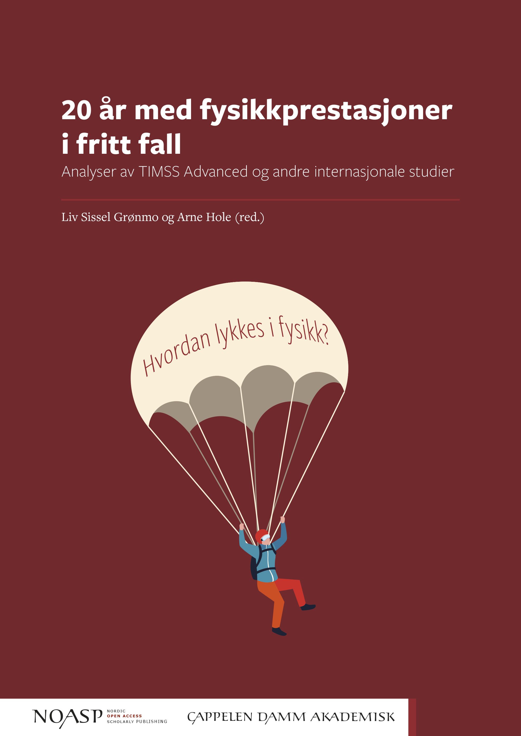 20 år med fysikkprestasjoner i fritt fall - analyser fra TIMSS Advanced og andre internasjonale studier