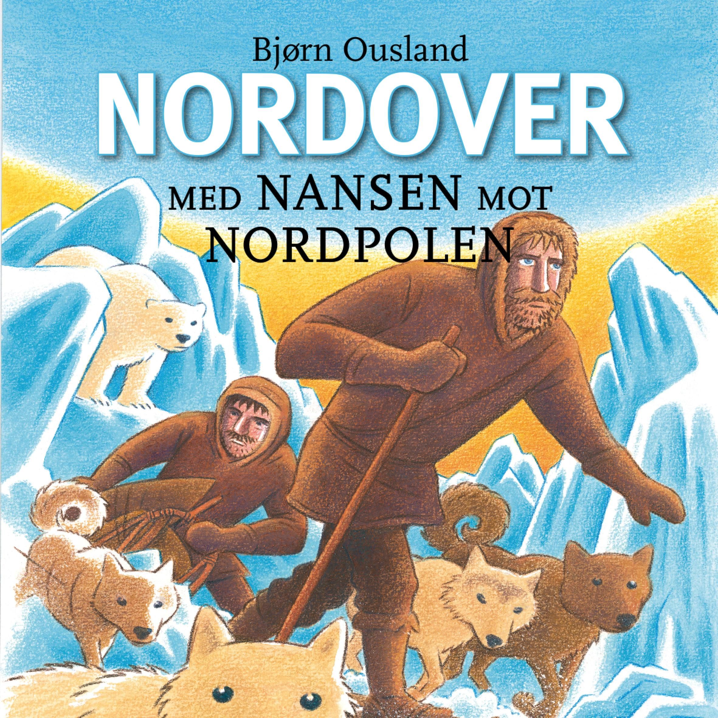Nordover - med Nansen mot Nordpolen