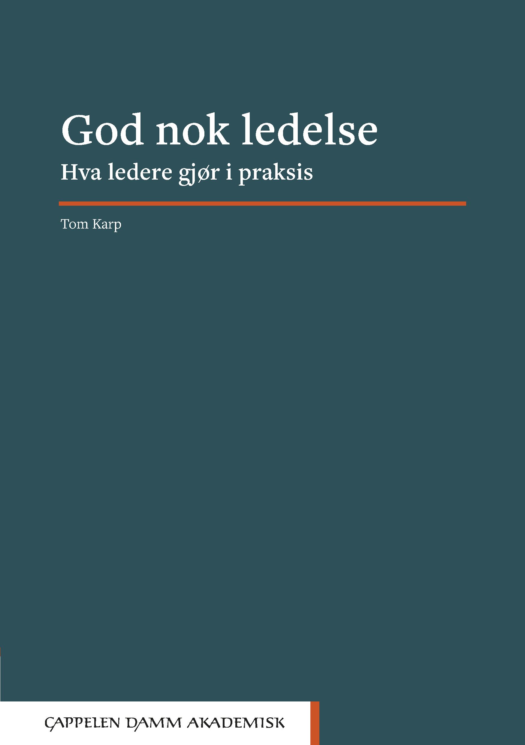 God nok ledelse - hva ledere gjør i praksis