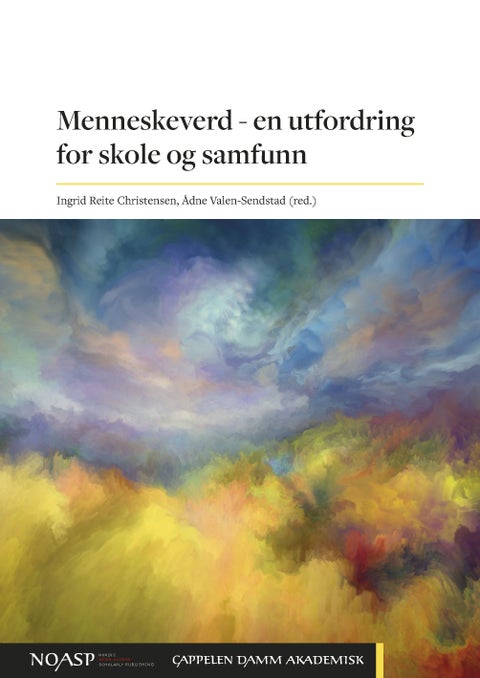 Menneskeverd - en utfordring for skole og samfunn