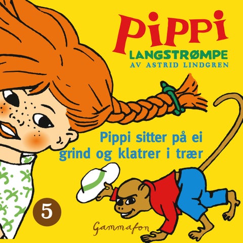 Pippi sitter på ei grind og klatrer i trær