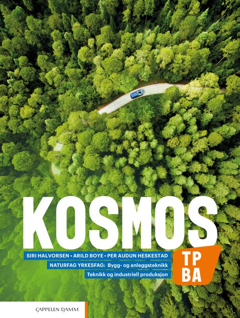 Kosmos TP, BA - Lærebok : naturfag for vg1 : teknikk og industriell produksjon, bygg- og anleggsteknikk