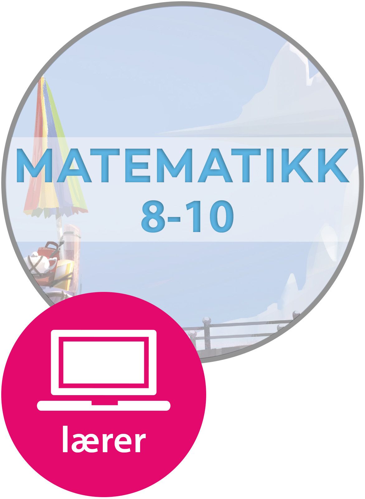 Matematikk 8-10 fra Cappelen Damm - Lærerressurs