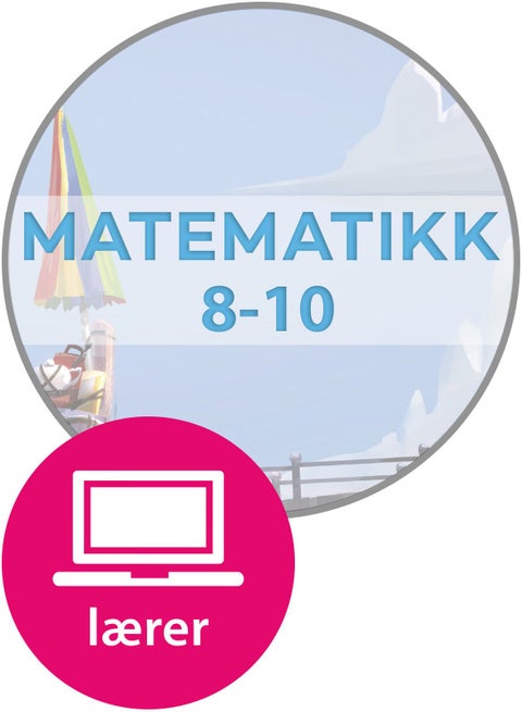 Matematikk 8-10 fra Cappelen Damm - Lærerressurs