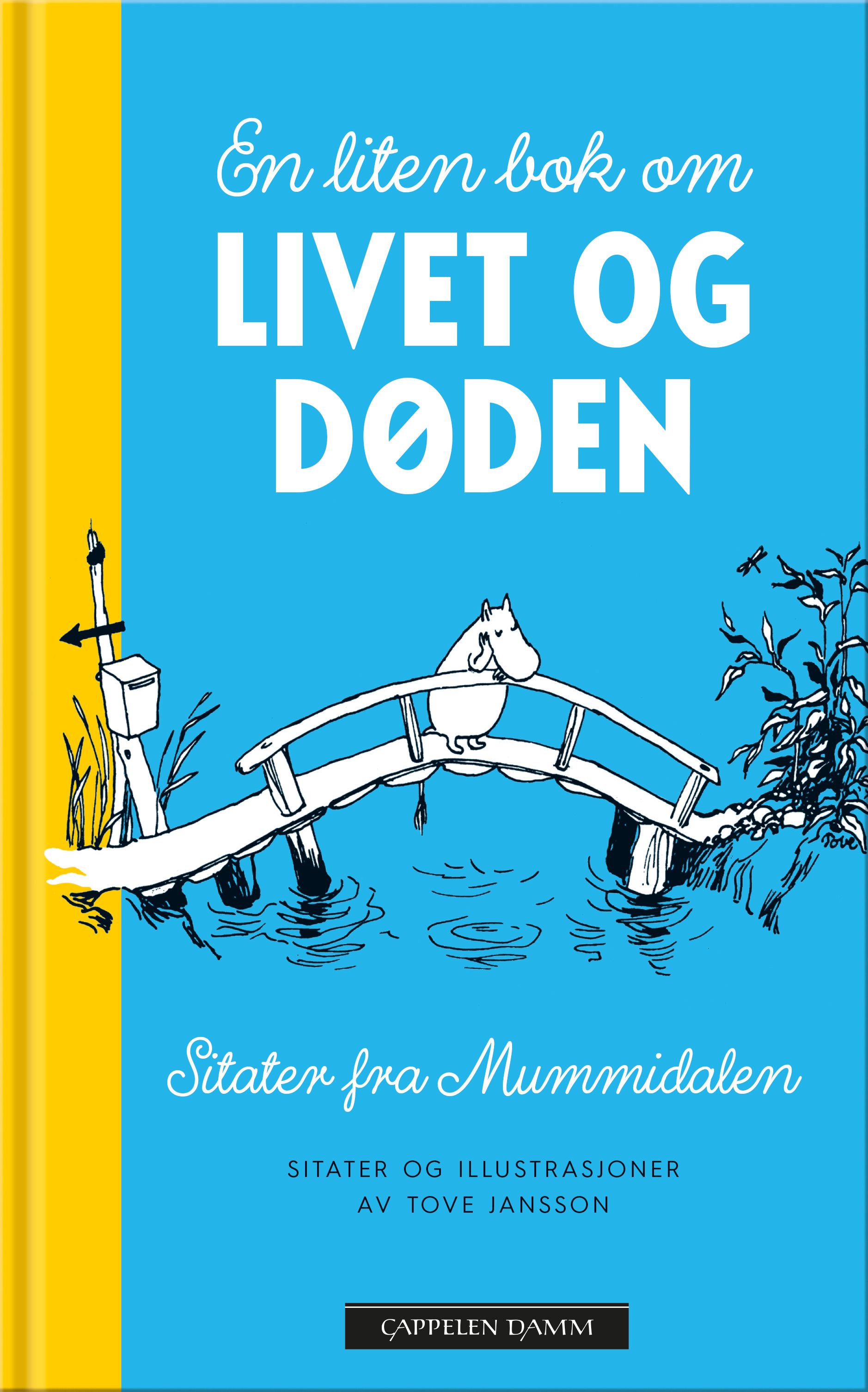 En liten bok om livet og døden - sitater fra Mummidalen