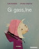 Gi gass, Ine