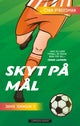 Skyt på mål!
