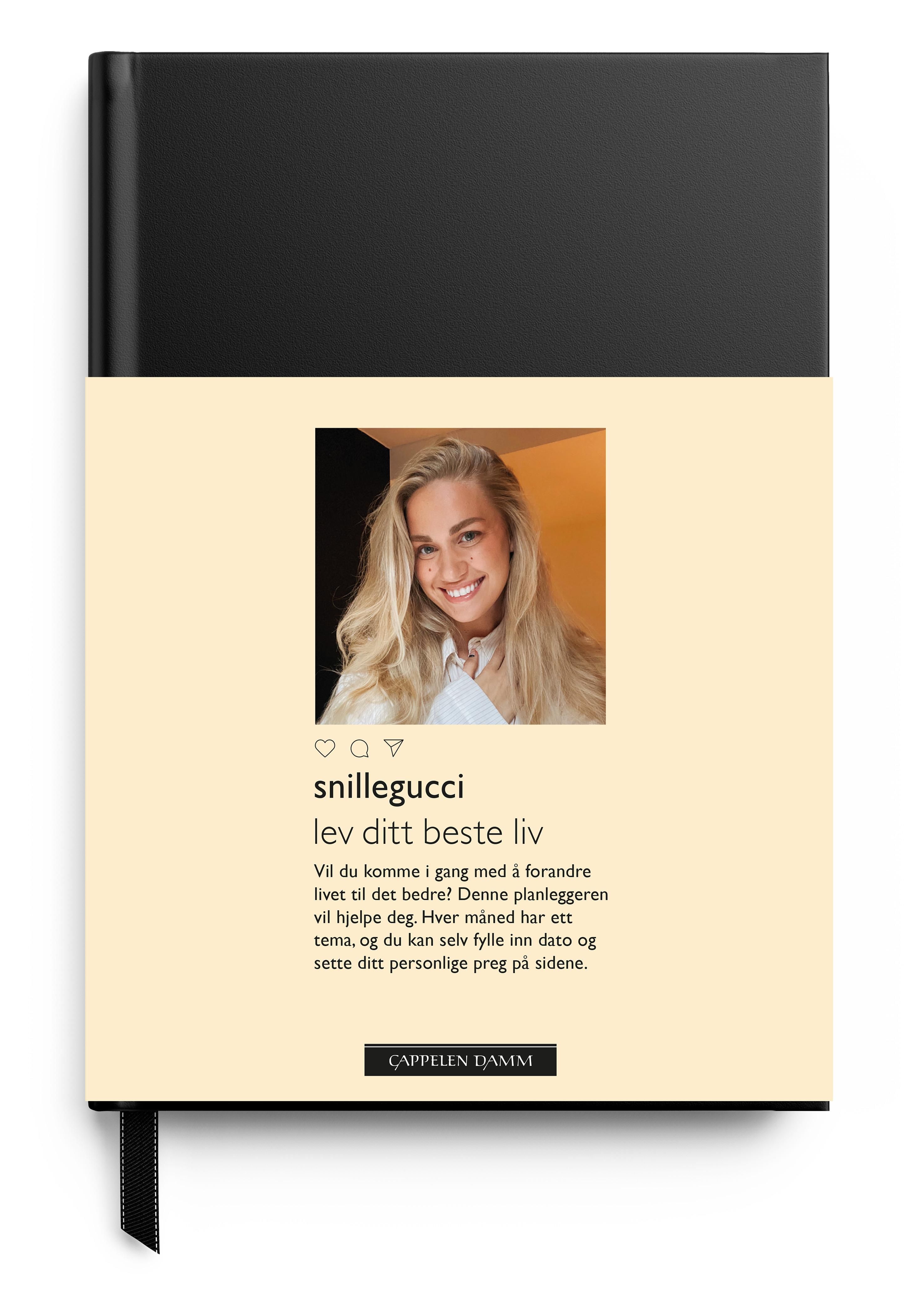 Snillegucci - lev ditt beste liv