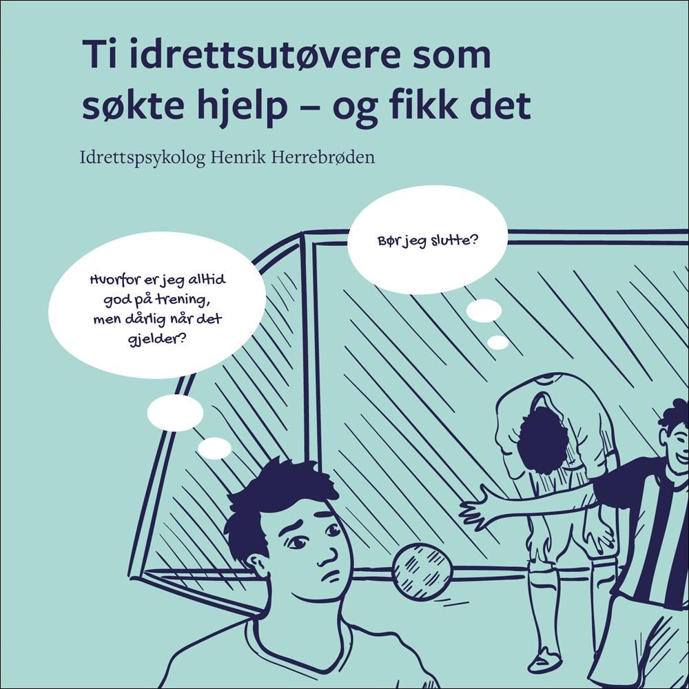 Ti idrettsutøvere som søkte hjelp - og fikk det