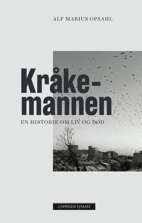Kråkemannen - en historie om liv og død