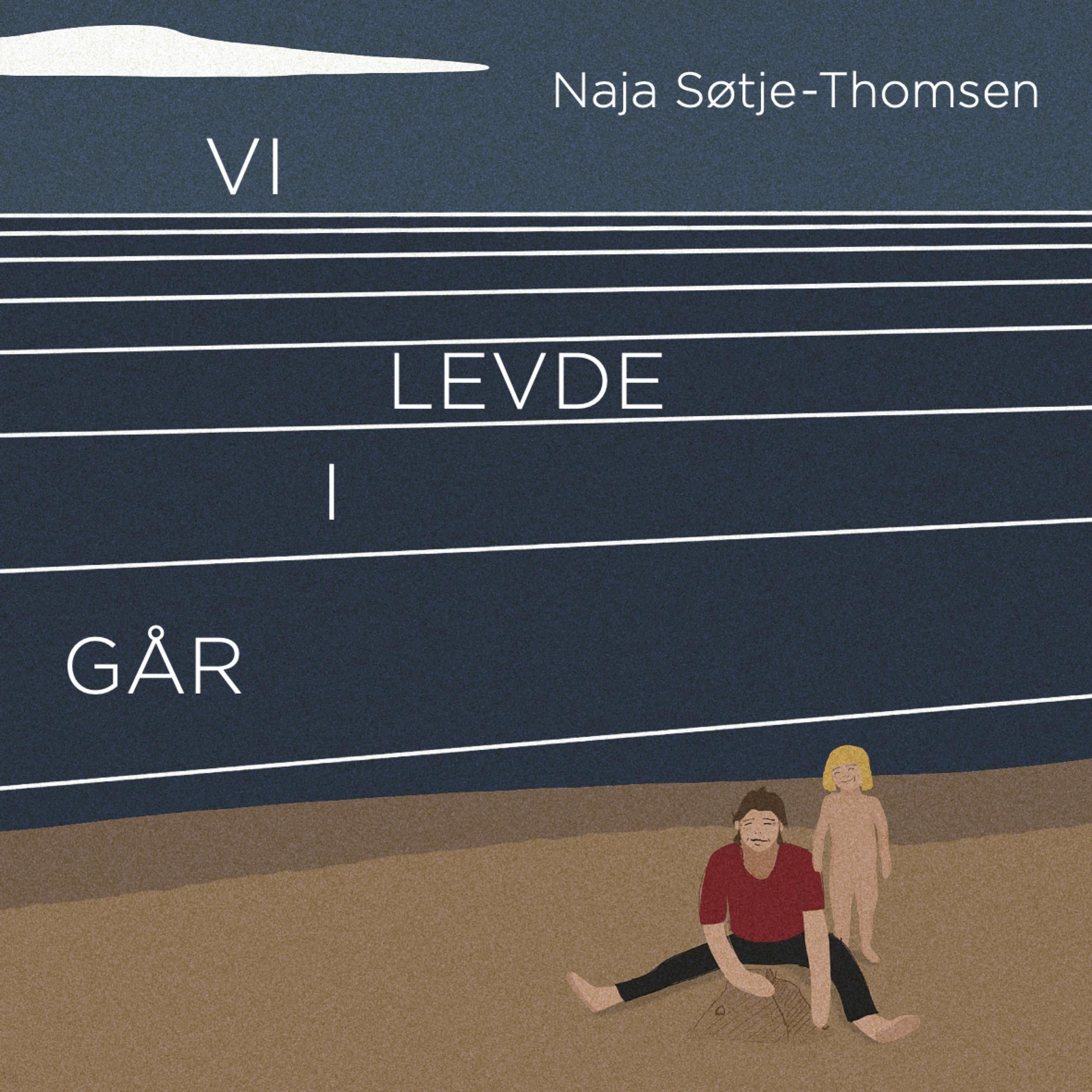Vi levde i går - roman
