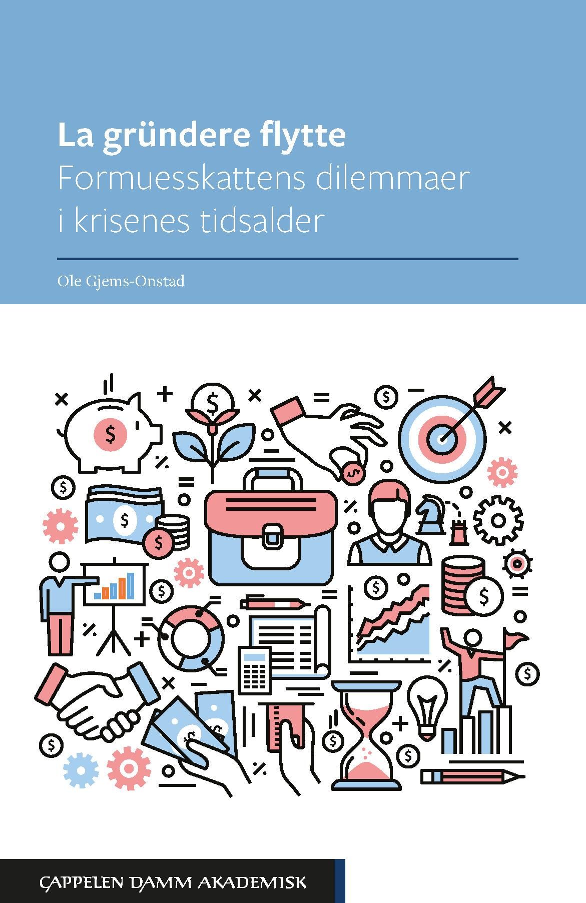 La gründere flytte - formuesskattens dilemmaer i krisenes tidsalder