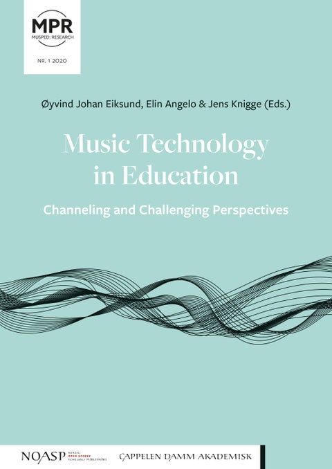 Music technology in education - channeling and challenging perspectives