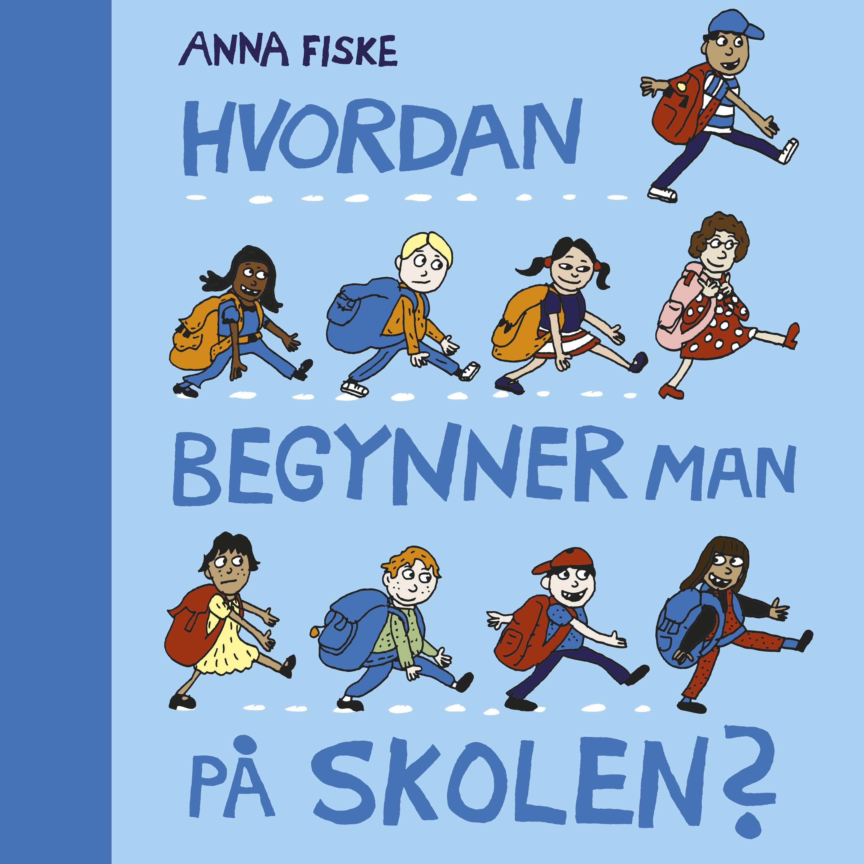 Hvordan begynner man på skolen?