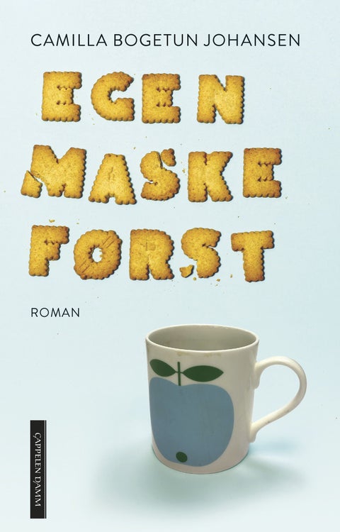 Egen maske først - roman