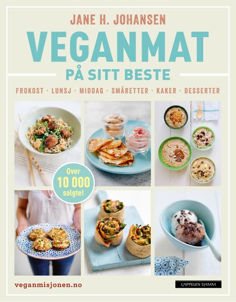 Veganmat på sitt beste - frokost, lunsj, middag, småretter, kaker, desserter