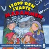 Stopp den svarte madammen