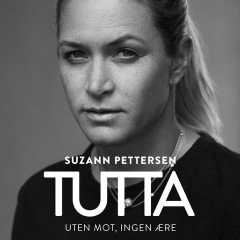 Tutta - uten mot, ingen ære