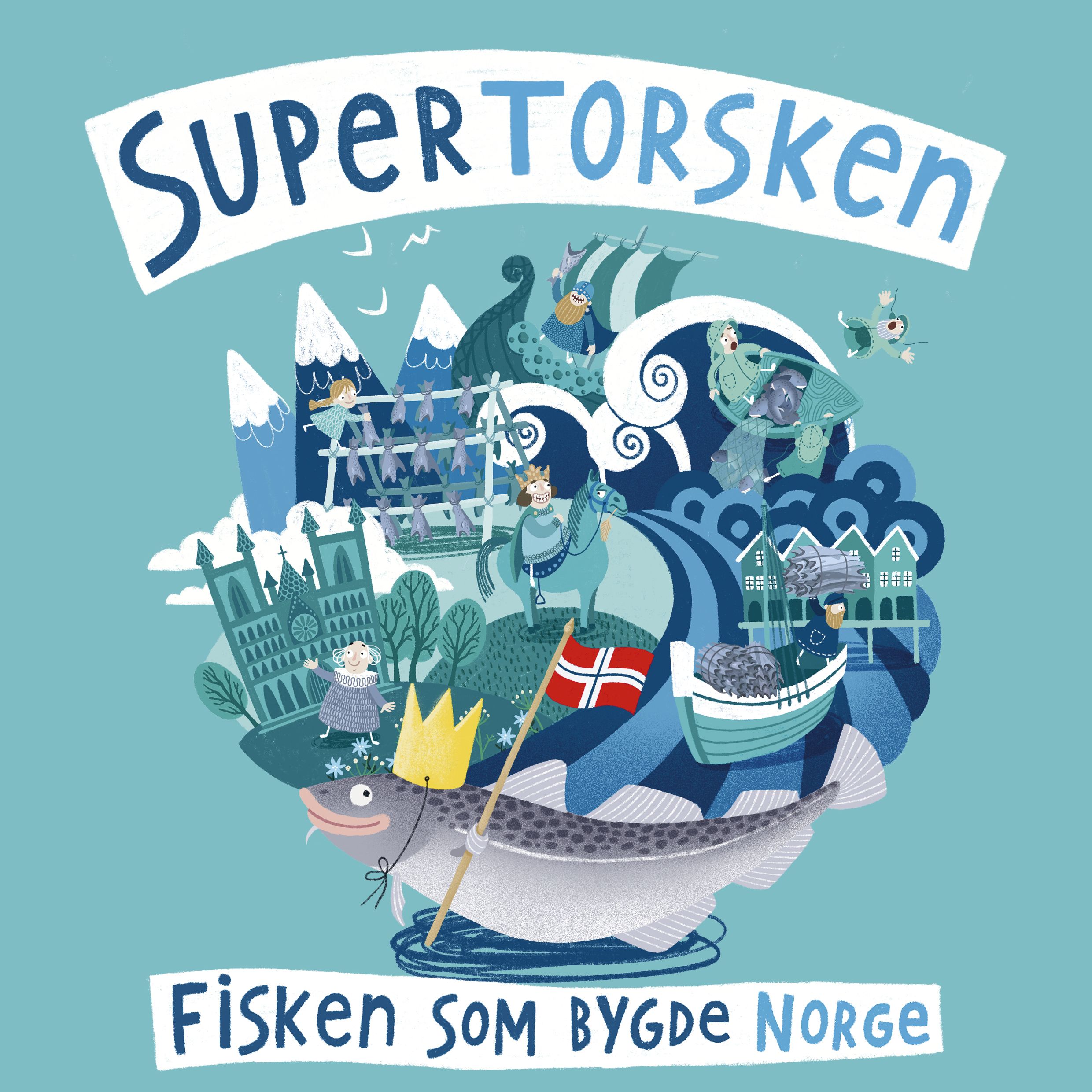 Supertorsken - fisken som bygde Norge