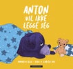 Anton vil ikke legge seg