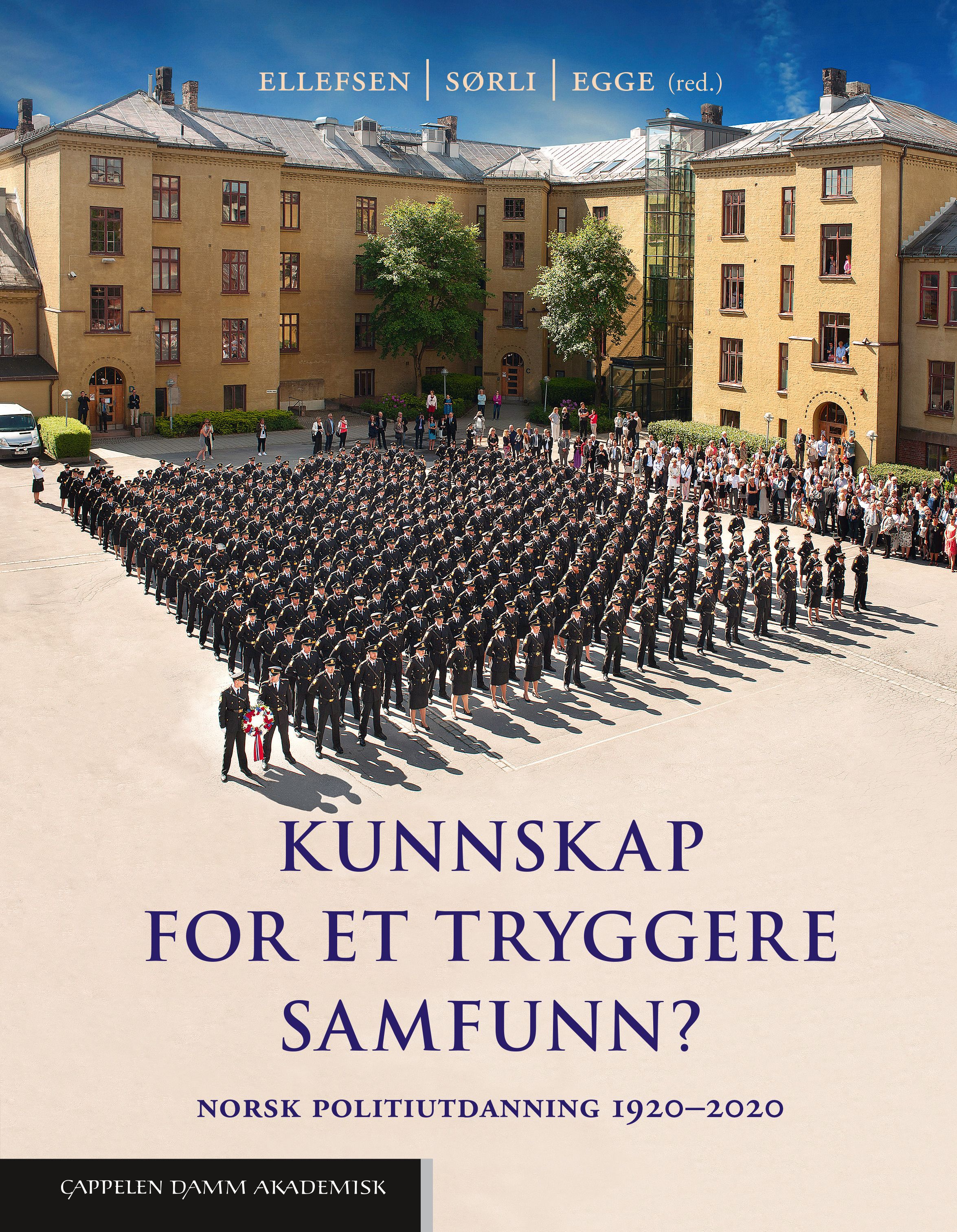 Kunnskap for et tryggere samfunn? - norsk politiutdanning 1920-2020