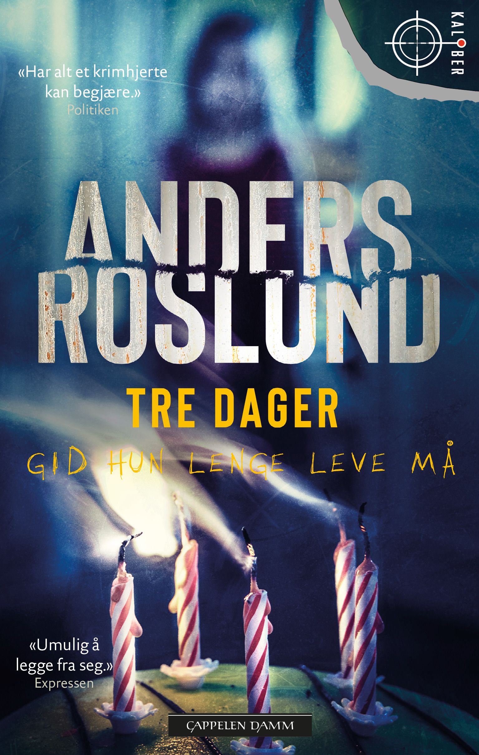 Tre dager - gid hun lenge leve må