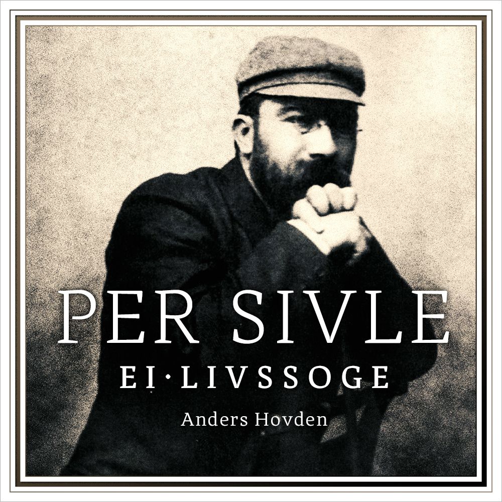 Per Sivle - ei livssoge
